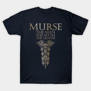 Murse - Male nurse - Heroes T-Shirt